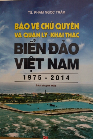 "Bảo vệ chủ quyền và quản lý - khai thác biển đảo Việt Nam” ra mắt độc giả ảnh 1